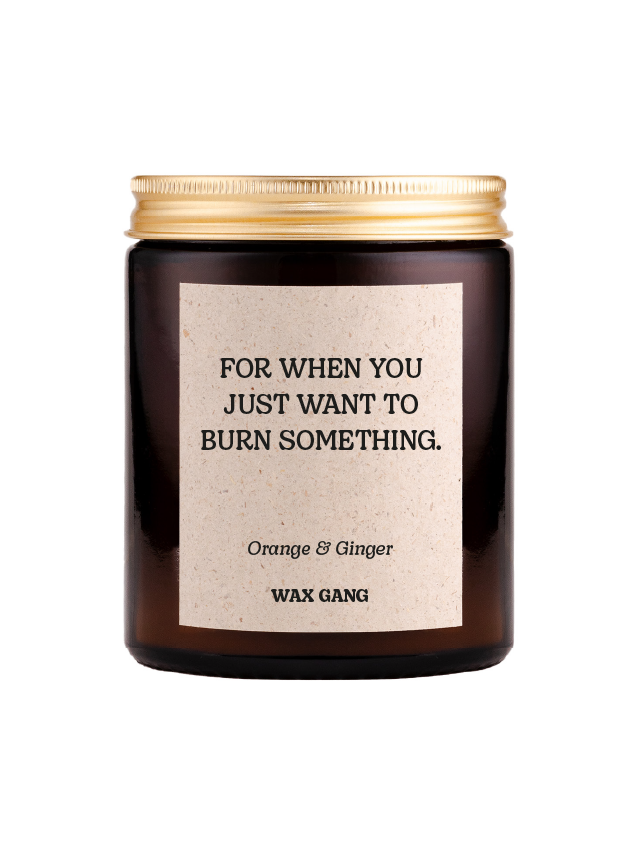 Wax Gang Duftkerze - For when you just want to burn something.