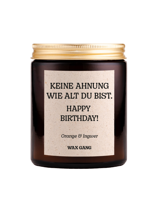 Wax Gang Duftkerze - Keine Ahnung wie alt du bist. Happy birthday!