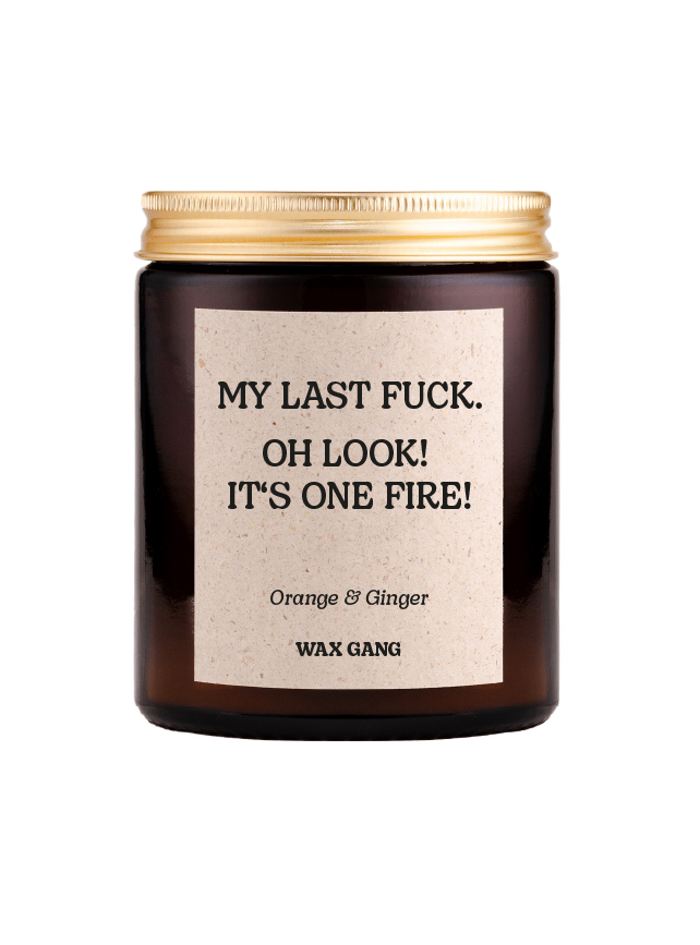 Wax Gang Duftkerze - My last Fuck. Oh look! It's on fire!