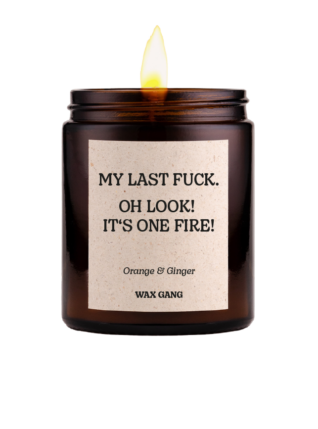 Wax Gang Duftkerze - My last Fuck. Oh look! It's on fire!