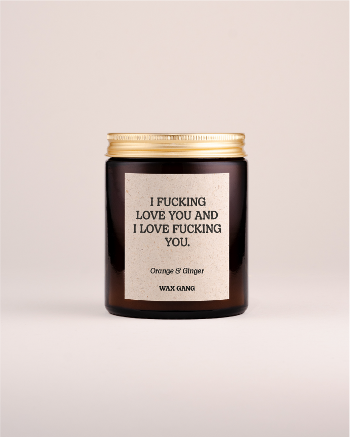 Wax Gang Duftkerze - I fucking love you and I love fucking you.