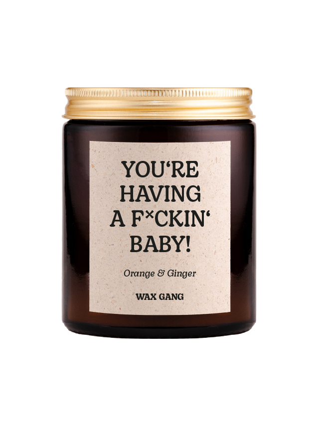 Wax Gang Duftkerze - You're having a f*ckin' baby.