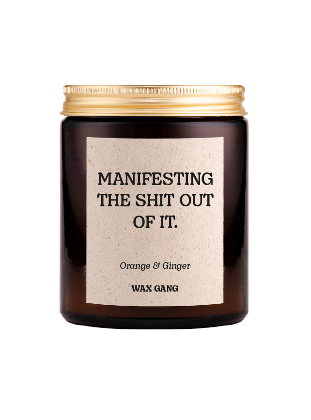 Wax Gang Duftkerze - Manifesting the shit out of it.