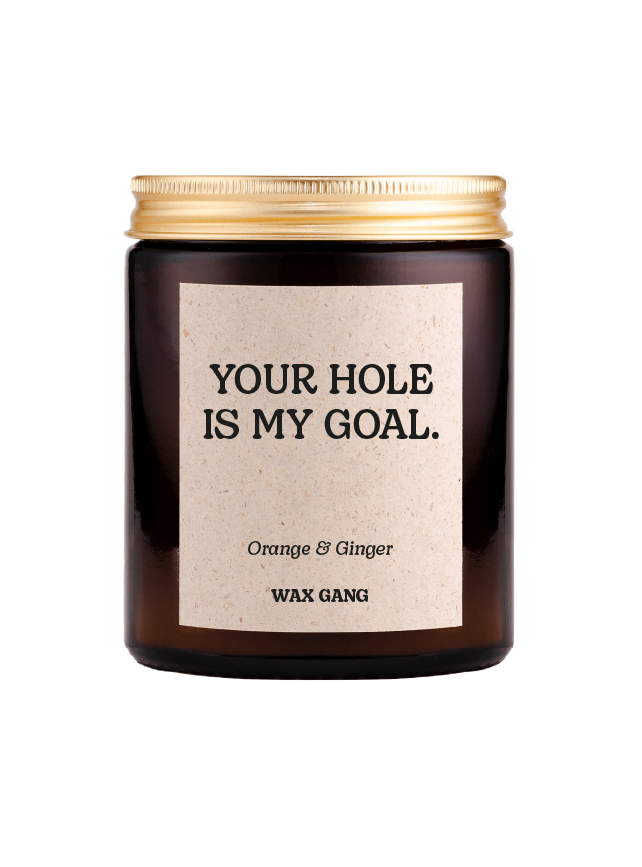 Wax Gang Duftkerze - Your hole is my goal.