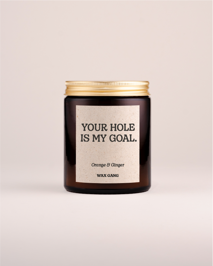 Wax Gang Duftkerze - Your hole is my goal.